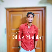 Dil Ka Mamla